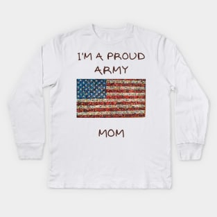 I'm a proud army mom Kids Long Sleeve T-Shirt